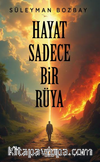 Hayat Sadece Bir Rüya
