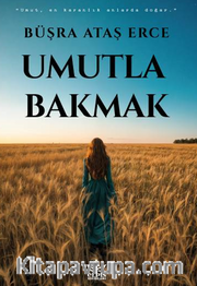 Umutla Bakmak