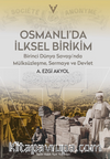 Osmanlı'da İlksel Birikim / Birinci Dünya Savaşı'nda Mülsüzleşme, Sermaye ve Devlet