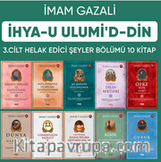 İhyau Ulumiddin 3. Cilt (Helak Edici Şeyler Bölümü 10 Kitap)