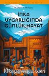 İnka Uygarlığında Günlük Hayat