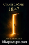 Uyanış Çağrısı 18:47