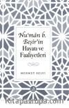 Nu‘man b. Beşîr'in Hayatı ve Faaliyetleri