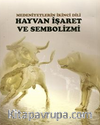Medeniyetlerin İkinci Dili Hayvan İşaret ve Sembolizmi