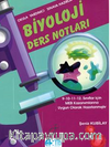 Okula Yardımcı Sınava Hazırlık Biyoloji Ders Notları (9-10-11-12. Sınıflar İçin)