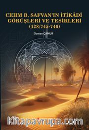 Cehm B. Safvan'ın İtikadî Görüşleri Ve Tesirleri (128/745-746)