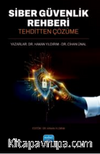 Siber Güvenlik Rehberi - Tehditten Çözüme