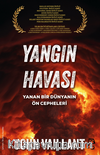 Yangın Havası / Yanan Bir Dünyanın Ön Cepheleri