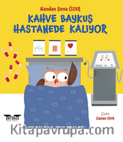 Kahve Baykuş Hastanede Kalıyor