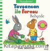 Tavşancan ile Faresu Bahçede – Neredesin? (Keçe Kapakçıklı Kitap)