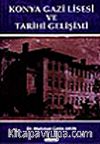 Konya Gazi Lisesi ve Tarihi Gelişimi