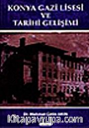 Konya Gazi Lisesi ve Tarihi Gelişimi