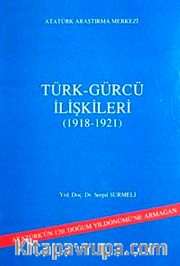 Türk Gürcü İlişkileri (1918-1921)