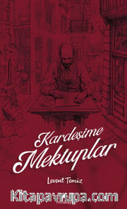 Kardeşime Mektuplar