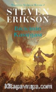 Biçicinin Kasırgası / Malazan Yitikler Kitabı 7