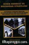 Ecrin Gubbesi ve Bozdoğan Stratejisi