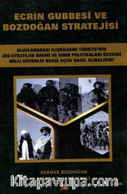 Ecrin Gubbesi ve Bozdoğan Stratejisi