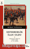 Seferberlik  İlan Oldu Osmanlı'da Cihad Ve Nefîr-İ Amm  15-19. Yüzyıl