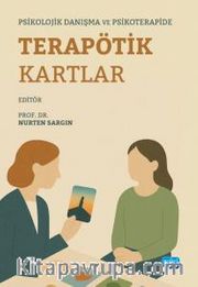 Psikolojik Danışma ve Psikoterapide Terapötik Kartlar