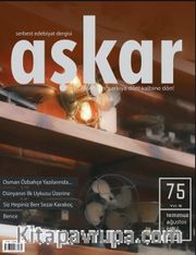 Aşkar Serbest Edebiyat Dergisi Sayı:75 Temmuz-Ağustos-Eylül 2025
