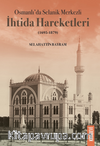 Osmanlı'da Selanik Merkezli İhtida Hareketleri (1695-1879)