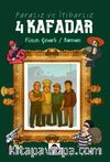 Parasız ve İtibarsız 4 Kafadar