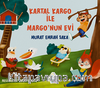 Kartal Kargo İle Margo'nun Evi