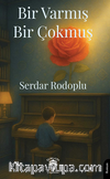 Bir Varmış Bir Çokmuş