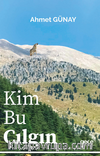 Kim Bu Çılgın