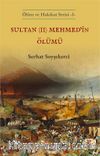 Sultan (II) Mehmed'in Ölümü