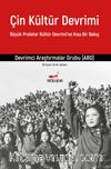 Çin Kültür Devrimi & Büyük Proleter Devrimi'ne Kısa Bir Bakış