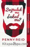 Doğruluk Mu Sakal Mı ?