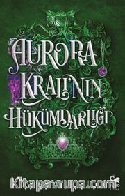 Aurora Kralı'nın Hükümdarlığı