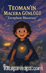 Teoman'ın Macera Günlüğü <br /> Zeraphon Macerası