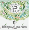 Cepte Kalan Son Tohum