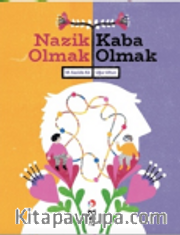 Nazik Olmak - Kaba Olmak
