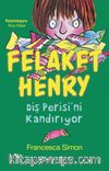 Felaket Henry Diş Perisini Kandırıyor