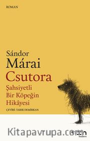 Csutora <br /> Şahsiyetli Bir Köpeğin Hikayesi