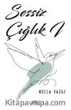 Sessiz Çığlık 1