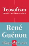 Teosofizm & Düzmece Bir İnancın Tarihi