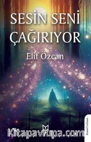 Sesin Seni Çağırıyor
