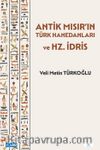 Antik Mısır'ın Türk Hanedanları ve Hz. İdris