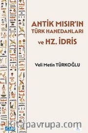 Antik Mısır'ın Türk Hanedanları ve Hz. İdris