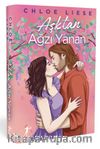 Aşktan Ağzı Yanan (Ciltli)