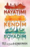 Hayatımı Kendim Boyadım