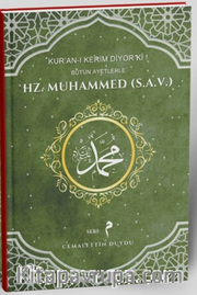 Kuran'ı Kerim Diyor Ki! Hz. Muhammed (S.A.V)