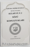 Allah (c.c.) Sözü Konuştukları