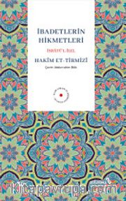 İbadetlerin Hikmetleri İsbatü'l İlel