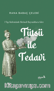Tütsü İle Tedavi 7 (Ciltli) <br /> Tıp Sisteminde Birincil Kaynaklara Göre