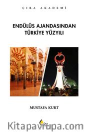 Endülüs Ajandasından Türkiye Yüzyılı